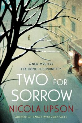 Two for sorrow : a new mystery featuring Josephine Tey  cover image cdn
