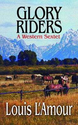Glory riders a Western sextet cover image