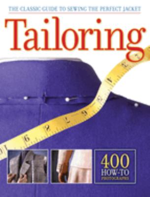 Tailoring : the classic guide to sewing the perfect jacket cover image