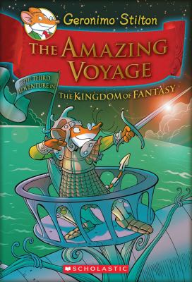 The amazing voyage : the third adventure in the Kingdom of Fantasy  cover image cdn
