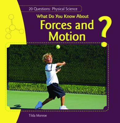 What do you know about forces and motion? cover image