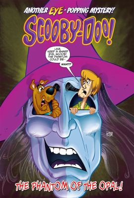 Scooby-Doo! : the phantom of the Opal! cover image