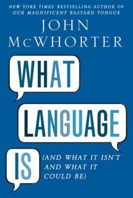 What language is : and what it isn't and what it could be cover image