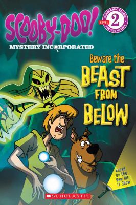 Scooby-Doo Mystery Incorporated : beware the beast from below cover image