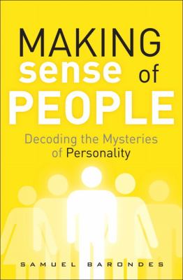 Making sense of people : decoding the mysteries of personality cover image