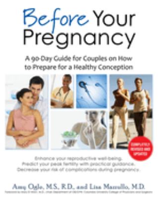Before your pregnancy : a 90-day guide for couples on how to prepare for a healthy conception cover image