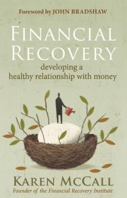 Financial recovery : developing a healthy relationship with money cover image