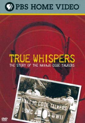 True whispers the story of the Navajo code talkers cover image