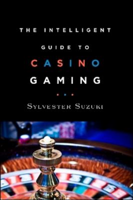 The intelligent guide to casino gaming cover image