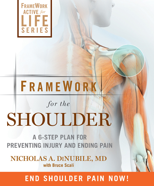 Framework for the shoulder : a 6-step plan for preventing injury and ending pain cover image