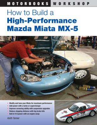 How to build a high-performance Mazda Miata MX-5 cover image