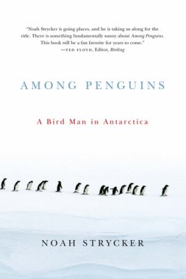 Among penguins : a bird man in Antarctica cover image