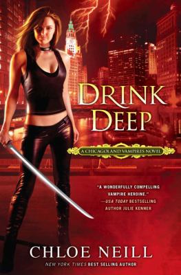 Drink deep : a Chicagoland vampires novel cover image