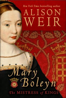 Mary Boleyn  : the mistress of kings  cover image cdn