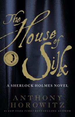 The house of silk : a Sherlock Holmes novel cover image