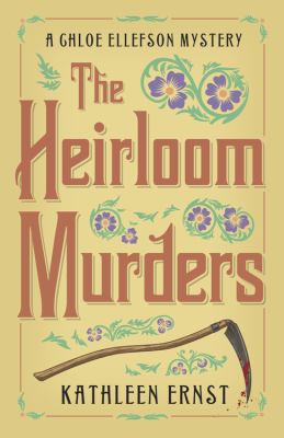 The heirloom murders : a Chloe Ellefson mystery  cover image cdn
