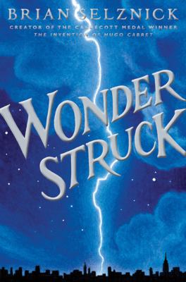 Wonderstruck : a novel in words and pictures cover image