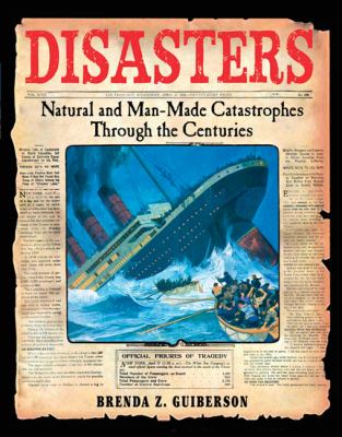 Disasters : natural and man-made catastrophes through the centuries cover image