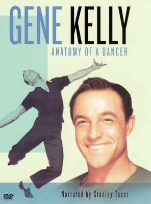 Gene Kelly anatomy of a dancer cover image