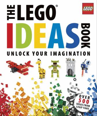 LEGO ideas book : unlock your imagination cover image