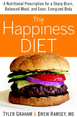 The happiness diet : a nutritional prescription for a sharp brain, balanced mood, and lean, energized body  cover image cdn