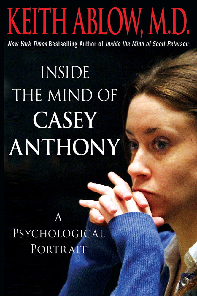 Inside the mind of Casey Anthony : a psychological portrait cover image