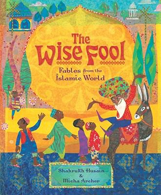 The wise fool : fables from the Islamic world  cover image cdn