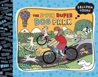 Balloon toons. The Super Duper Dog Park cover image