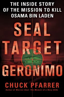 SEAL target Geronimo : the inside story of the mission to kill Osama Bin Laden  cover image cdn