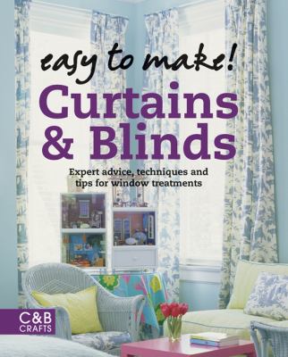 Curtains & blinds : expert advice, techniques and tips for window treatments cover image