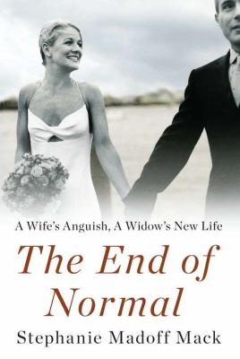 The end of normal : a wife's anguish, a widow's new life cover image