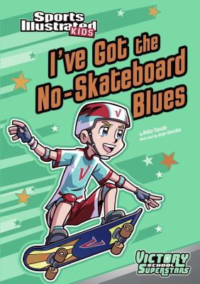 I've got the no-skateboard blues cover image