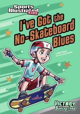 I've got the no-skateboard blues  cover image cdn