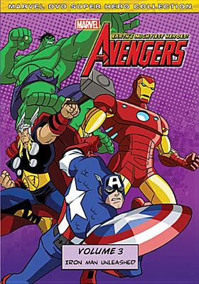 The Avengers, Earth's mightiest heroes. Volume 3, Iron man unleashed cover image