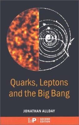 Quarks, leptons, and the big bang cover image
