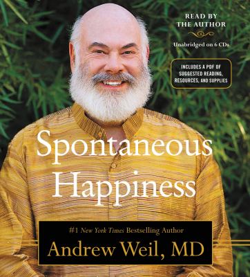 Spontaneous happiness a new path to emotional well-being cover image