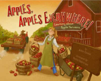 Apples, apples everywhere! : learning about apple harvests cover image