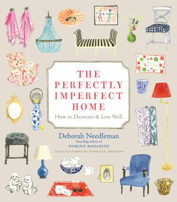 The perfectly imperfect home : how to decorate & live well cover image