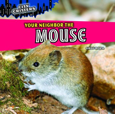 Your neighbor the mouse cover image