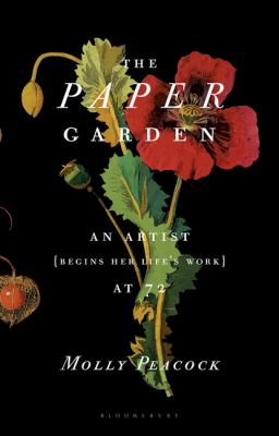 The paper garden : an artist (begins her life's work) at 72 cover image