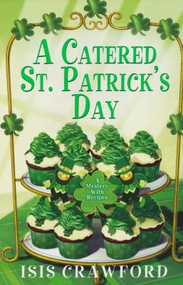 A catered St. Patrick's Day : a mystery with recipes cover image