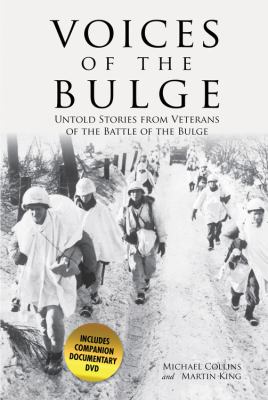 Voices of the Bulge : untold stories from veterans of the Battle of the Bulge cover image