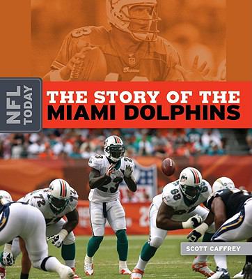 The story of the Miami Dolphins cover image