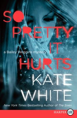 So pretty it hurts a Bailey Weggins mystery cover image