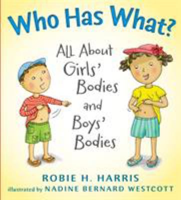 Who has what? : all about girls' bodies and boys' bodies  cover image cdn