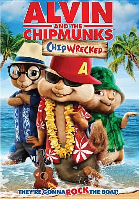 Alvin and the Chipmunks. Chipwrecked cover image