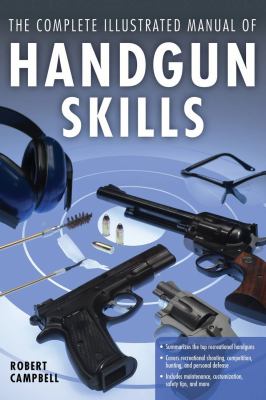 The complete illustrated manual of handgun skills cover image