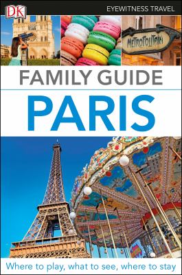 Eyewitness travel. Family guide Paris cover image
