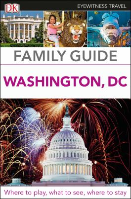Eyewitness travel. Family guide Washington, DC cover image