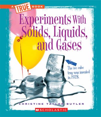 Experiments with solids, liquids, and gases cover image